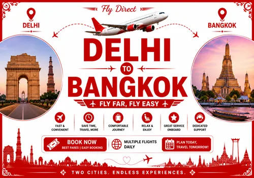 Delhi to Bangkok