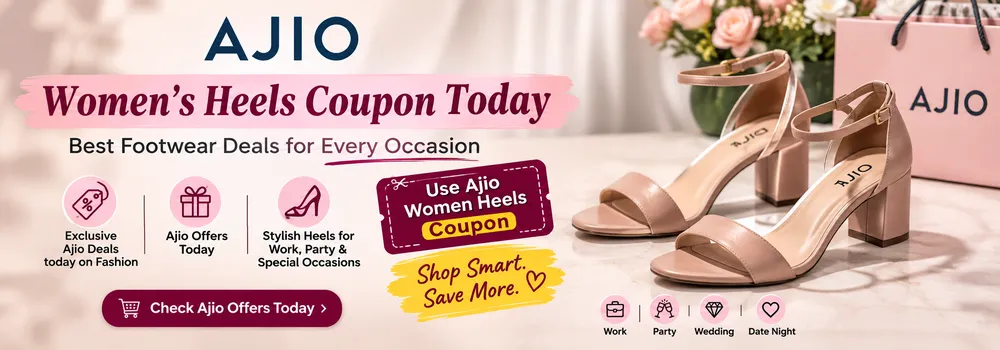 Ajio Women's Heels Coupon Today: Best Footwear Deals for Every Occasion