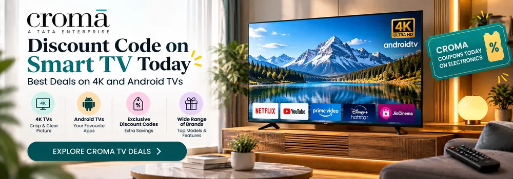 Croma Discount Code on Smart TV Today: Best Deals on 4K and Android TVs