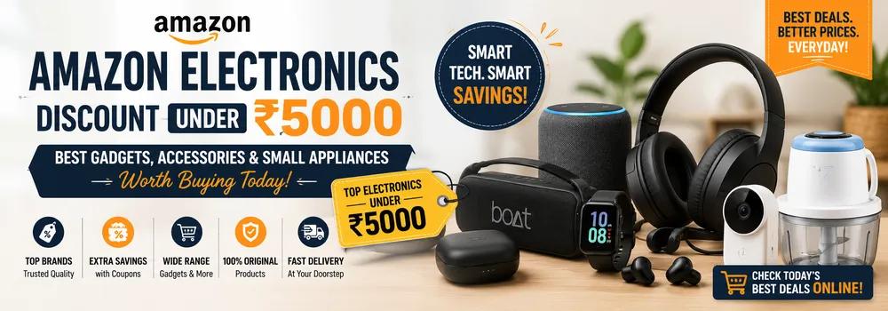 Amazon Electronics Discount Under ₹5000 Today: Best Gadgets, Accessories and Small Appliances Worth Buying