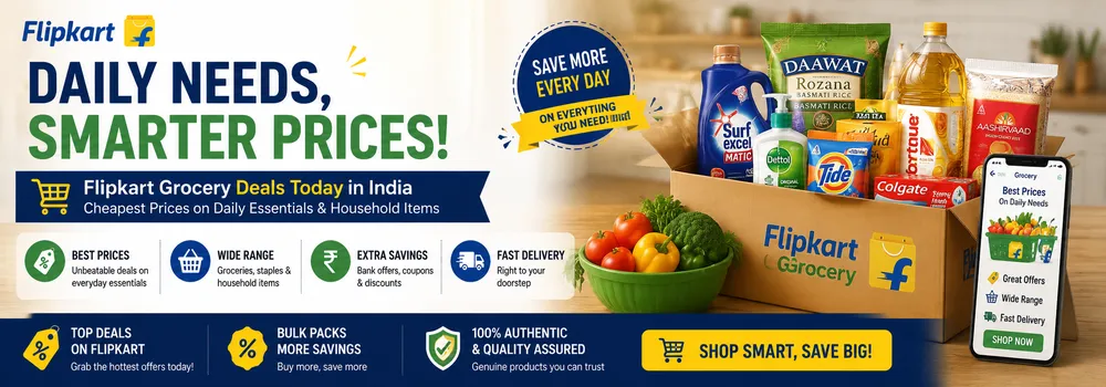 Flipkart Grocery Deals Today in India: Cheapest Prices on Daily Essentials and Household Items