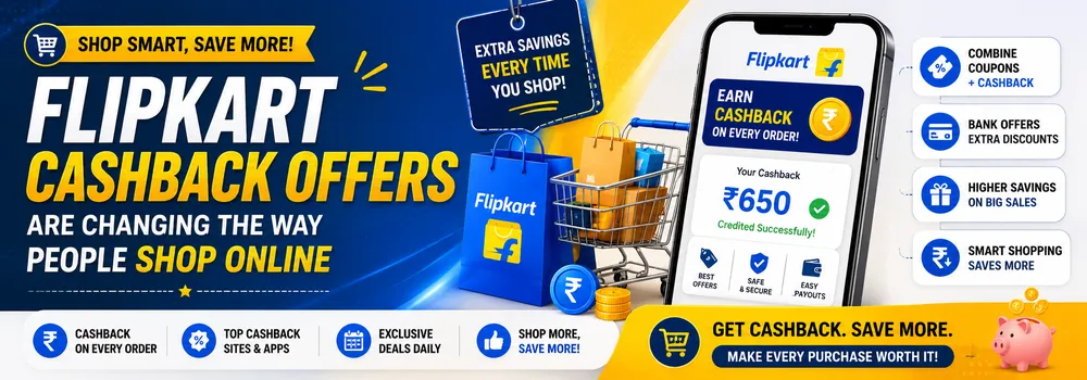 Flipkart Cashback Offers Are Changing the Way People Shop Online