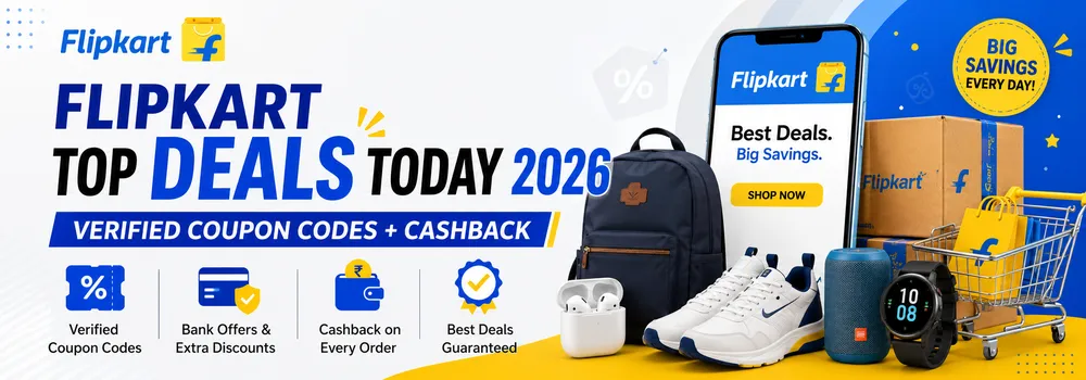 Flipkart Top Deals Today 2026 — Verified Coupon Codes + Cashback