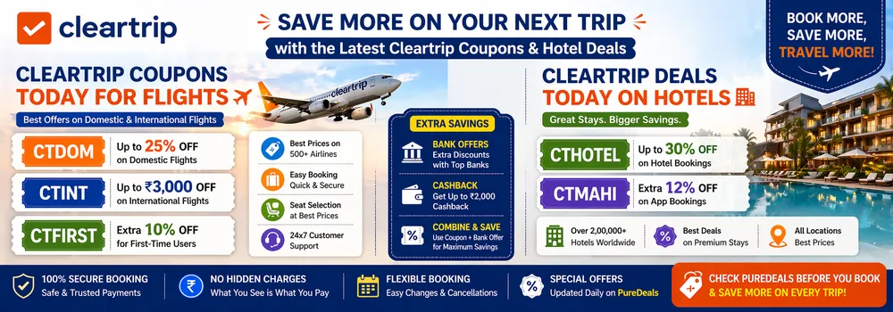 Save More on Your Next Trip with the Latest Cleartrip Coupons and Hotel Deals